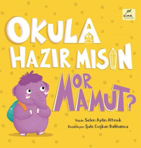 Kurye Kitabevi - Okula Hazır mısın Mor Mamut? Ciltli