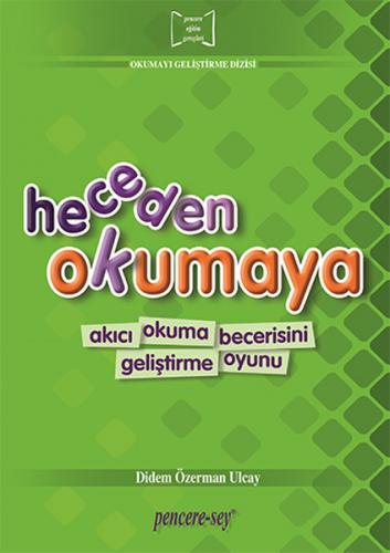 Kurye Kitabevi - Heceden Okumaya - Akıcı Okuma Becerisini Geliştirme O