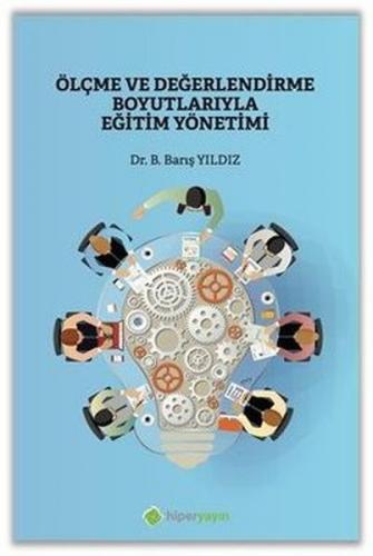 Kurye Kitabevi - Ölçme ve Değerlendirme Boyutlarıyla Eğitim Yönetimi