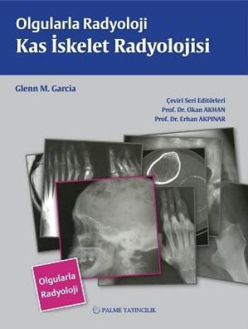 Kurye Kitabevi - Olgularla Radyoloji Kas İskelet Radyolojisi