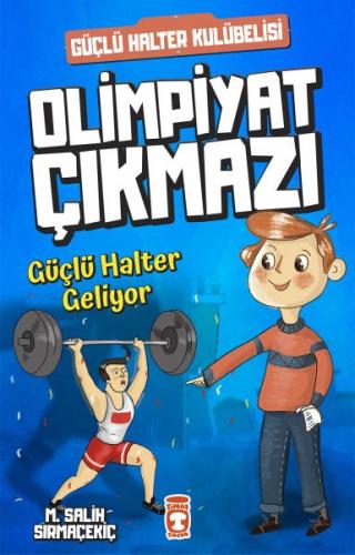 Kurye Kitabevi - Olimpiyat Çıkmazı-Güçlü Halter Geliyor