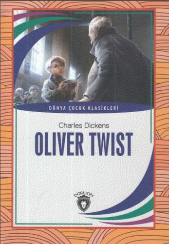 Kurye Kitabevi - Oliver Twist-Dünya Çocuk Klasikleri 7-12 Yaş