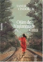 Kurye Kitabevi - Ölüm De Yaşlanmadı Gitti