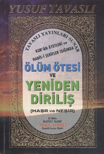 Kurye Kitabevi - Ölüm Ötesi ve Yeniden Diriliş Haşr ve Neşir