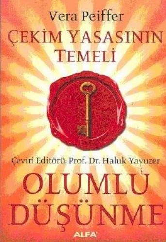 Kurye Kitabevi - Çekim Yasasının Temeli Olumlu Düşünme