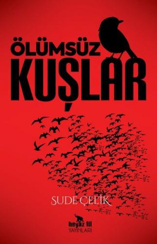 Kurye Kitabevi - Ölümsüz Kuşlar