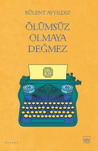 Kurye Kitabevi - Ölümsüz Olmaya Değmez