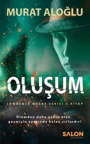 Kurye Kitabevi - Oluşum-Lawrence Myers Serisi 2. Kitap