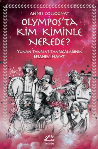 Kurye Kitabevi - Olymposta Kim Kiminle Nerede Yunan Tanrı ve Tanrıçala