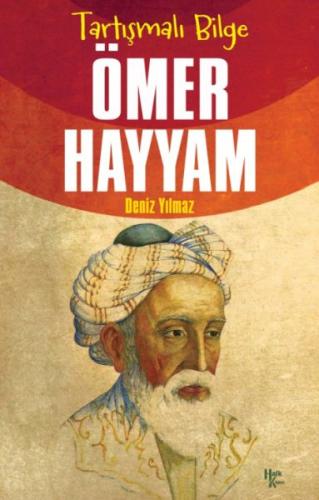 Kurye Kitabevi - Ömer Hayyam - Tartışmalı Bilge