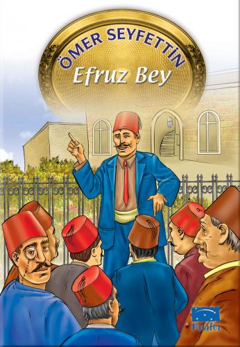 Kurye Kitabevi - Ömer Seyfettin Dizisi-05: Efruz Bey