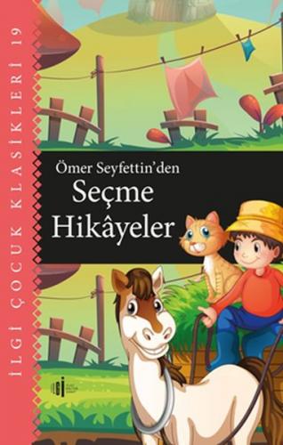 Kurye Kitabevi - Ömer Seyfettinden Seçme Hikayeler-İlgi Çocuk Klasikle