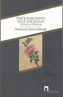 Kurye Kitabevi - Ömür Bahçesinin Gülü Solmadan