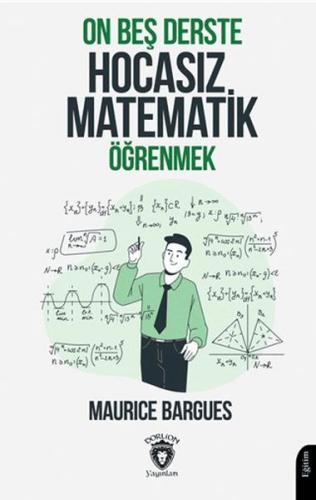 Kurye Kitabevi - On Beş Derste Hocasız Matematik Öğrenmek