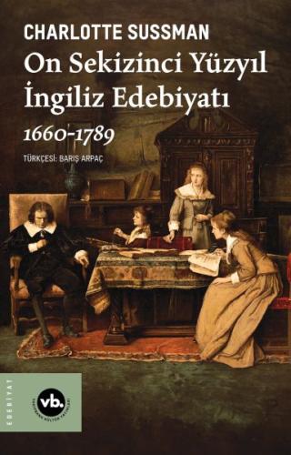 Kurye Kitabevi - On Sekizinci Yüzyıl İngiliz Edebiyatı 1660-1789