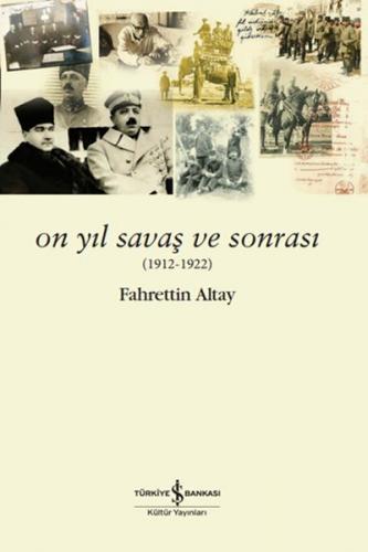 Kurye Kitabevi - On Yıl Savaş ve Sonrası (1912 - 1922)