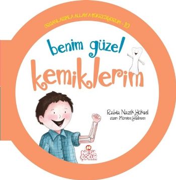 Kurye Kitabevi - Benim Güzel Kemiklerim - Organlarımla Allaha Şükrediy