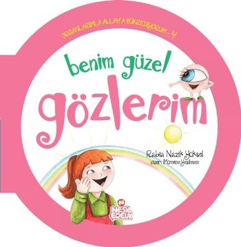 Kurye Kitabevi - Benim Güzel Gözlerim - Organlarımla Allaha Şükrediyor