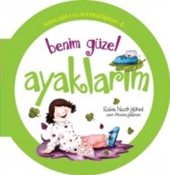 Kurye Kitabevi - Benim Güzel Ayaklarım - Organlarımla Allaha Şükrediyo