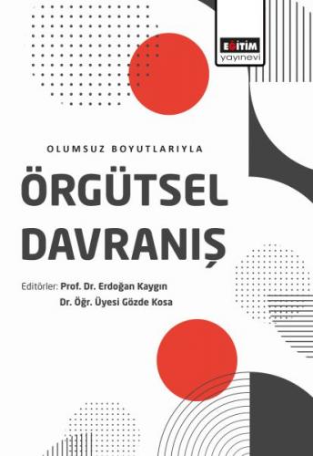 Kurye Kitabevi - Örgütsel Davranış-Olumsuz Boyutlarıyla