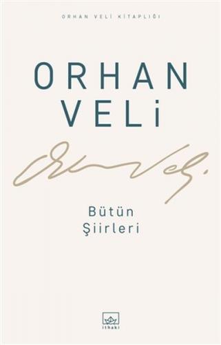 Kurye Kitabevi - Orhan Veli Bütün Şiirleri