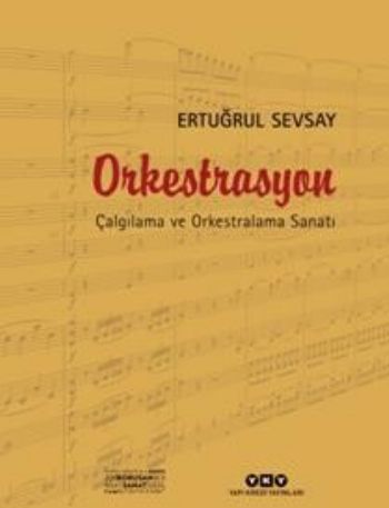 Kurye Kitabevi - Orkestrasyon ÇAlgılama ve Orkestralama Sanatı