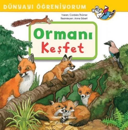 Kurye Kitabevi - Ormanı Keşfet Dünyayı Öğreniyorum