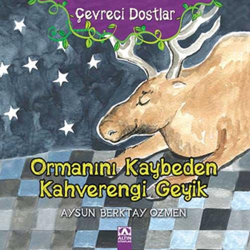 Kurye Kitabevi - Çevreci Dostlar Ormanını Kaybeden Kahverengi Geyik