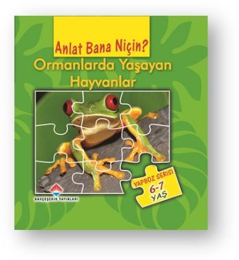 Kurye Kitabevi - Anlat Bana Niçin: Ormanlarda Yaşayan Hayvanlar