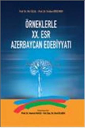 Kurye Kitabevi - Örneklerle 20. Esr Azerbaycan Edebiyatı