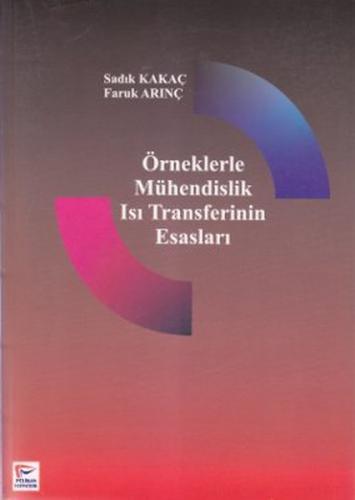 Kurye Kitabevi - Örneklerle Mühendislik Isı Transferinin Esasları