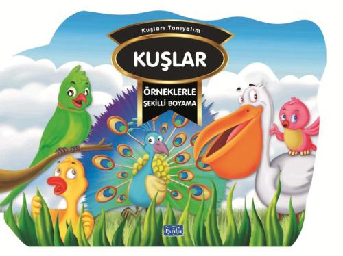 Kurye Kitabevi - Örneklerle Şekilli Boyama - Kuşlar