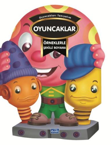 Kurye Kitabevi - Örneklerle Şekilli Boyama - Oyuncaklar