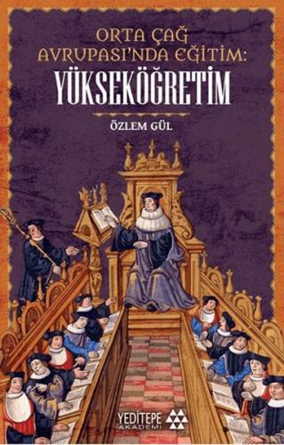 Kurye Kitabevi - Orta çağ Avrupası’nda Eğitim Yükseköğretim