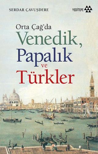 Kurye Kitabevi - Orta Çağ’da Venedik Papalık