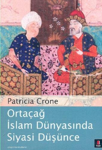 Kurye Kitabevi - Ortaçağ İslam Dünyasında Siyasi Düşünce