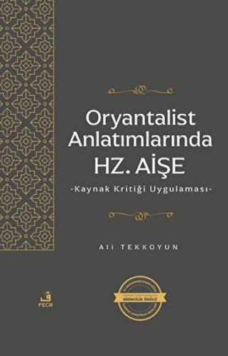 Kurye Kitabevi - Oryantalist Anlatımlarında Hz. Aişe