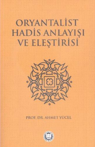 Kurye Kitabevi - Oryantalist Hadis Anlayışı ve Eleştirisi