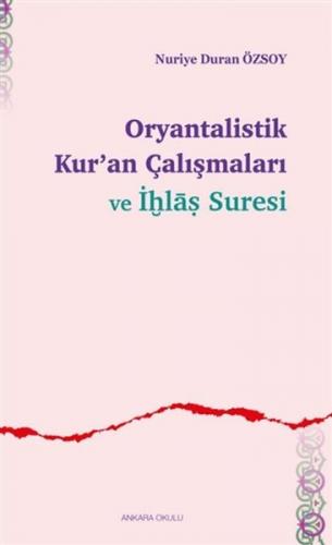 Kurye Kitabevi - Oryantalistik Kuran Çalışmaları ve İhlas Suresi