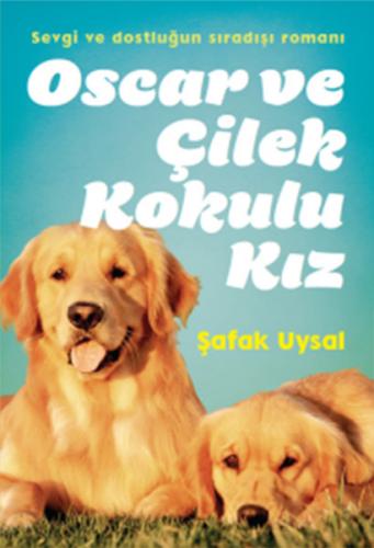 Kurye Kitabevi - Oscar Ve Çilek Kokulu Kız