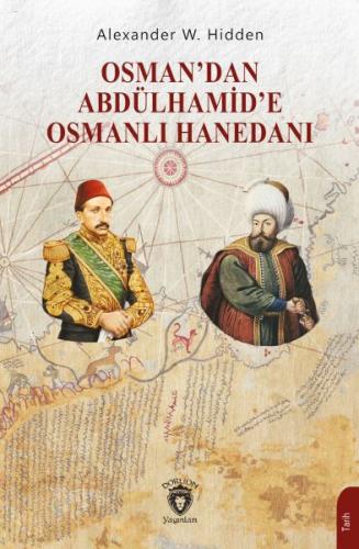 Kurye Kitabevi - Osman’dan Abdülhamid’e Osmanlı Hanedanı