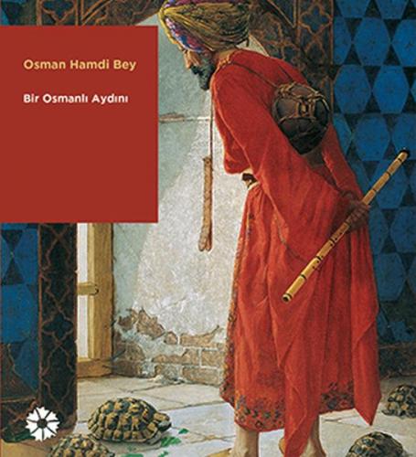 Kurye Kitabevi - Osman Hamdi Bey-Bir Osmanlı Aydını