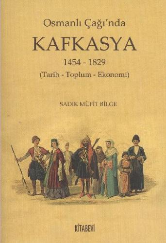 Kurye Kitabevi - Osmanlı Çağında Kafkasya