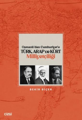 Kurye Kitabevi - Osmanlı’dan Cumhuriyet’e Türk, Arap ve Kürt Milliyetç