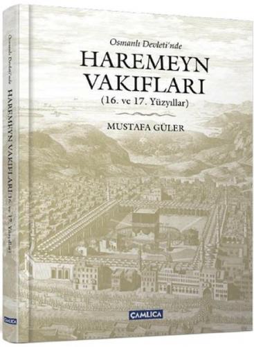 Kurye Kitabevi - Osmanlı Devletinde Haremeyn Vakıfları 16. ve 17. Yüzy