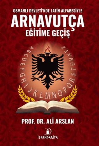 Kurye Kitabevi - Osmanlı Devleti'nde Latin Alfabesiyle Arnavutça Eğiti