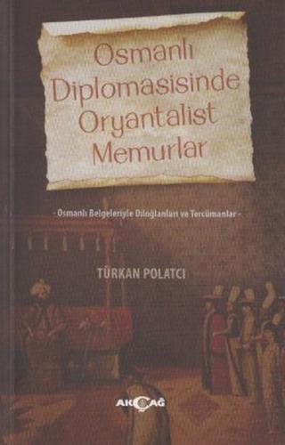 Kurye Kitabevi - Osmanlı Diplomasisinde Oryantalist Memurlar