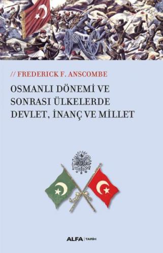 Kurye Kitabevi - Osmanlı Dönemi Ve Sonrası Ülkelerde Devlet İnanç Ve M