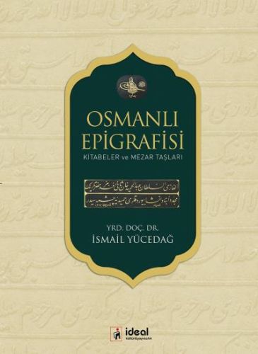 Kurye Kitabevi - Osmanlı Epigrafisi-Kitabeler ve Mezar Taşları