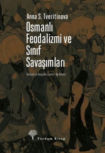 Kurye Kitabevi - Osmanlı Feodalizmi ve Sınıf Savaşımları